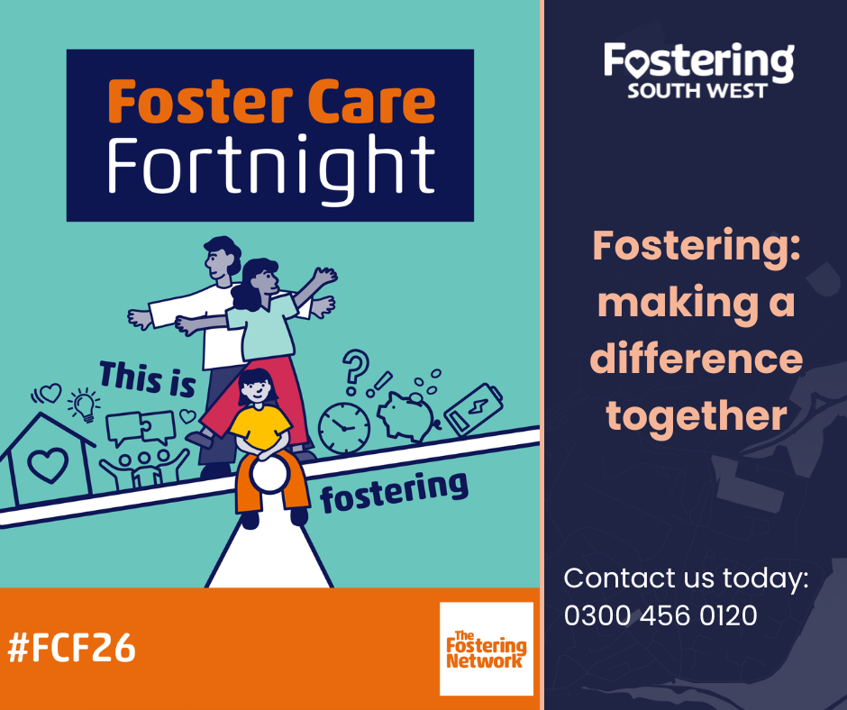Graphic promoting Foster Care Fortnight (#FCF26) featuring an illustration of a group of figures walking together along a path with icons representing care and support (such as a house, heart, and speech bubble). The text reads “Foster Care Fortnight” and “This is fostering.” On the right-hand side, the Fostering South West logo appears above the message “Fostering: making a difference together,” along with a contact phone number (0300 456 0120). The design uses teal, navy, orange, and white colours.